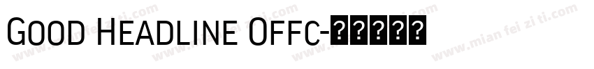 Good Headline Offc字体转换